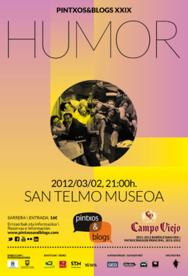 Pintxos&Blogs XXIX. Humor. 2012.03.02, San Telmo Museoa