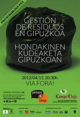 Pintxos&Blogs XXX. Gestión de residuos en Gipuzkoa. 2012.04.13, Via Fora