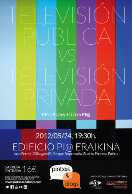 Pintxos&Blogs PI@ [edición especial]. Televisión pública vs televisión privada. 2012.05.24, Edificio PI@ eraikina