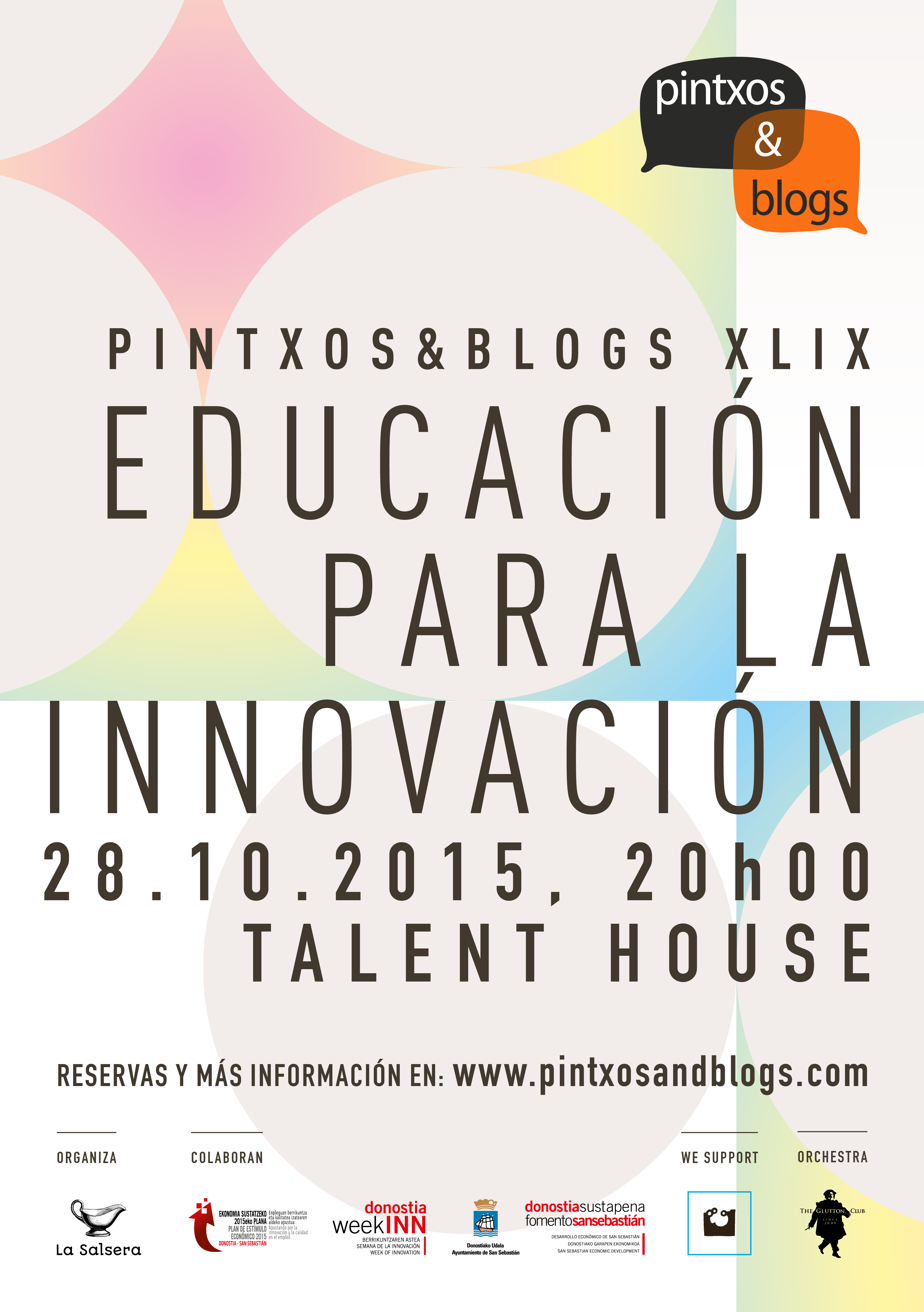 Pintxos&Blogs XLIX. Educación para la innovación. 2015.10.28, Talent House